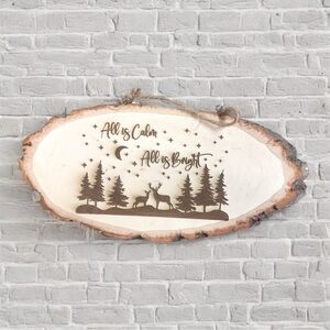 All Is Calm, All Is Bright Rustic Wood Slice Wall Hanging